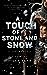 A Touch of Stone and Snow (A Gathering of Dragons, #2)