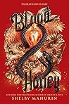 Blood & Honey by Shelby Mahurin