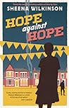 Hope Against Hope by Sheena Wilkinson