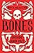 Bones: Inside and Out