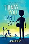 Things You Can't Say by Jenn Bishop