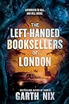 The Left-Handed Booksellers of London by Garth Nix