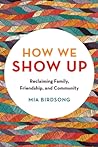 How We Show Up by Mia Birdsong