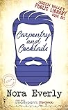 Carpentry and Cocktails by Nora Everly