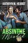 Absinthe Minded by Kathryn M. Hearst