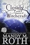 Cloudy with a Chance of Witchcraft by Mandy M. Roth