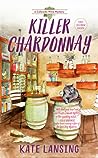 Killer Chardonnay (Colorado Wine Mystery, #1)