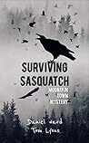 Surviving Sasquatch by Daniel    Ward