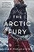 The Arctic Fury by Greer Macallister