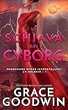 La schiava dei cyborg by Grace  Goodwin