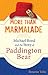 More than Marmalade: Michael Bond and the Story of Paddington Bear