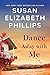 Dance Away with Me by Susan Elizabeth Phillips