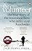 The Volunteer: The True Story of the Resistance Hero who Infiltrated Auschwitz