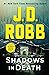 Shadows in Death (In Death, #51) by J.D. Robb