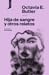 Hija de sangre y otros relatos by Octavia E. Butler