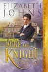 Duke of Knight by Elizabeth  Johns