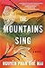 The Mountains Sing by Nguyễn Phan Quế Mai