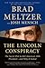 The Lincoln Conspiracy: The Secret Plot to Kill America's 16th President⁠—and Why It Failed