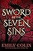 Sword of the Seven Sins by Emily Colin