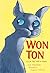 Won-Ton: A Cat Tale Told in Haiku