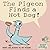 The Pigeon Finds a Hot Dog!