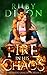 Fire in His Chaos (Fireblood Dragon, #8)