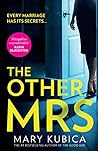 The Other Mrs by Mary Kubica