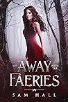 Book cover for Away with the Faeries (Get Your Rocks Off, #1)