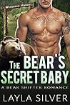 The Bear’s Secret Baby by Layla Silver