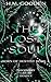 The Lost Soul (Born of Dest...