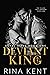 Deviant King (Royal Elite, #1)