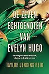 De zeven echtgenoten van Evelyn Hugo by Taylor Jenkins Reid