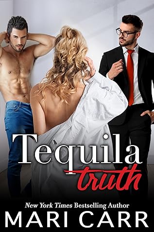 Tequila Truth by Mari Carr