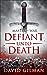 Defiant Unto Death (Master of War #2)