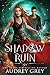 Shadow Ruin (Shadow Fall, #3)