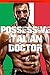 Possessive Italian Doctor