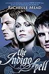 The Indigo Spell (Bloodlines, #3)