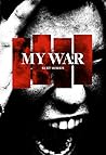 My War by Kurt Morris