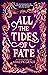 All the Tides of Fate (All the Stars and Teeth, #2)