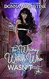 The Whimsy Witch Who Wasn't by Donna Augustine