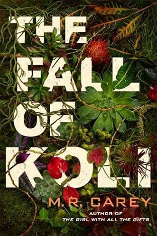 The Fall of Koli by M.R. Carey