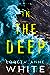 In the Deep by Loreth Anne White