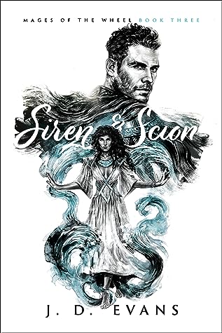 Siren & Scion (Mages of the Wheel, #3)