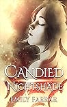 Candied Nightshade by Emily Farrar