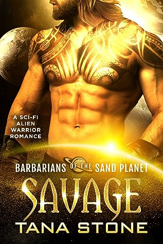 Savage by Tana Stone