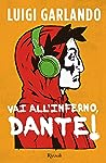 Vai all'Inferno, Dante! (Italian Edition)