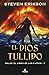 El Dios Tullido (Malaz: El libro de los caídos, #10)