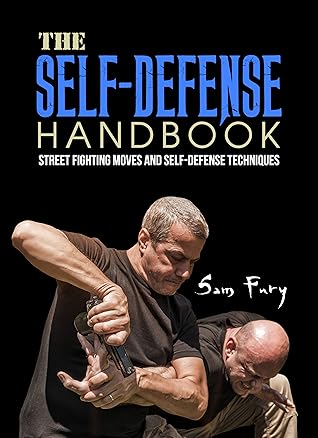 The Self-Defense Handbook by Sam Fury