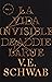 La vida invisible de Addie LaRue by Victoria Schwab