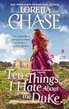 Ten Things I Hate About the Duke by Loretta Chase